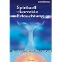 Spirituell unkorrekte Erleuchtung: Ausbrechen in die Freiheit
