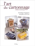 Revue L'Inédite  / L'art du cartonnage : Création et techniques