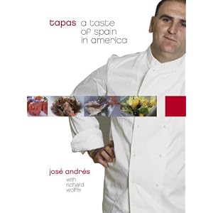tapas: a taste of spain in america tapas: a taste of spain in america, by jose andres