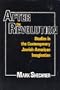 After the Revolution: Studies in the Contemporary Jewish American Imagination