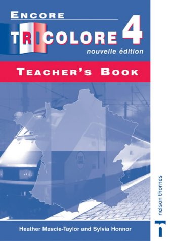 City Travel Guides Discounted  Books : Encore Tricolore 4 Nouvelle Edition - Teachers' Book: Teacher's Book Stage 4 (Encore Tricolore)