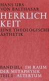 Herrlichkeit, Bd.3/1, Im Raum der Metaphysik