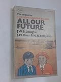 All our future : a longitudinal study of secondary education