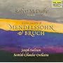 Bruch; Mendelssohn - Violin Concertos