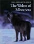 The Wolves of Minnesota Howl in the Heartland (Wildlife)
