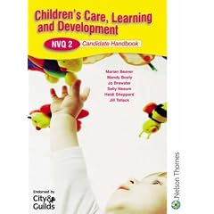 Children's Care,Learning and Development NVQ 2 Candidate Handbook