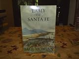 Lamy of Santa Fe (0374515883) by Horgan, Paul