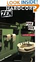 Hardcore Zen: Punk Rock Monster Movies & the Truth About Reality