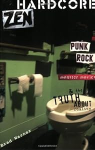 Cover of "Hardcore Zen: Punk Rock, Monste...