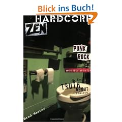 Hardcore Zen: Punk Rock Monster Movies & the Truth About Reality
