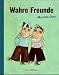 Wahre Freunde