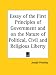Book Essay of the First Principles of Government and on the Nature of Political, Civil and Religious Liberty