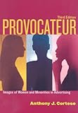 Provocateur: Images of Women and Minorities in Advertising