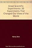 Great scientific experiments : 20 experiments that changed our view of the world
