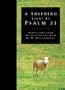 A Shepherd Looks at Psalm 23: Reflections from the bestselling book by W. Philip Keller (Religion)
