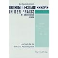 Orthomolekulartherapie in der Praxis (Mit N�hrstoffen heilen. Lehrbuch f�r die Arzt- und Naturheilpraxis): Mit N�hrstoffen heilen. Lehrbuch f�r die ... Lehrbuch f�r die Arzt- und Naturheilpraxis