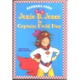 Junie B. Jones is Captain Field Day (Junie B. Jones, #16)