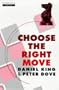 Choose the Right Move