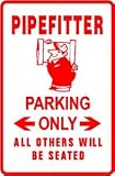 PIPEFITTER PARKING construction pipeline sign