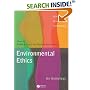 Environmental Ethics: An Anthology (Blackwell Philosophy Anthologies)