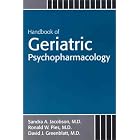 Handbook of Geriatric Psychopharmacology by  Sandra A. Jacobson, Ronald W. Pies, and David J. Greenblatt