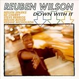 Revue Reuben Wilson  / Down With It