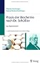 Praxis der Biochemie nach Dr. Sch��ler: Das Repertorium
