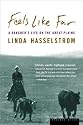Feels Like Far: A Rancher's Life on the Great Plains
