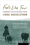 Feels Like Far: A Rancher's Life on the Great Plains