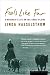 Feels Like Far: A Rancher's Life on the Great Plains