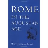 Rome in the Augustan Age (The Centers of Civilization Series ; V. 5)