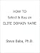 How to Select & Buy an Elite Domain Name