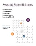 Assessing Student Outcomes: Performance Assessment Using the Dimensions of Learning Model
