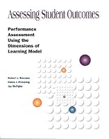 Assessing Student Outcomes: Performance Assessment Using the Dimensions of Learning Model