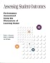 Assessing Student Outcomes: Performance Assessment Using the Dimensions of Learning Model