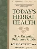 Today s Herbal Health: The Essential Reference Guide