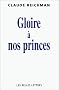 Gloire a nos princes