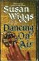 Dancing on Air (Harper Monogram)