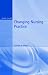 Changing Nursing Practice