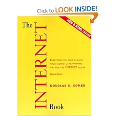 Internet Book, The: Everything You Need to Know About Computer Networking and How the Internet Works