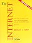 Internet Book, The: Everything You Need to Know About Computer Networking and How the Internet Works