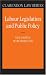 Labour Legislation and Public Policy: A Contemporary History (Clarendon Law)