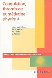 Coagulation, thrombose et m�decine physique