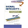 Signal Integrity - Simplified (Prentice Hall Modern Semiconductor Design Series' Sub Series: PH Signal Integrity Library)
