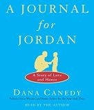 A Journal for Jordan: A Memoir of Love and Loss