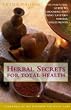 Herbal Secrets for Total Health