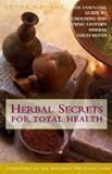 Herbal Secrets for Total Health