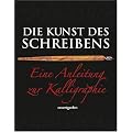 Die Kunst des Schreibens: Eine Anleitung zur Kalligraphie