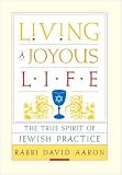 Living a Joyous Life: The True Spirit of Jewish Practice