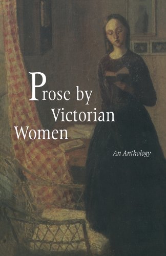 Prose by Victorian Women: An Anthology (Garland Reference Library of the Humanities)